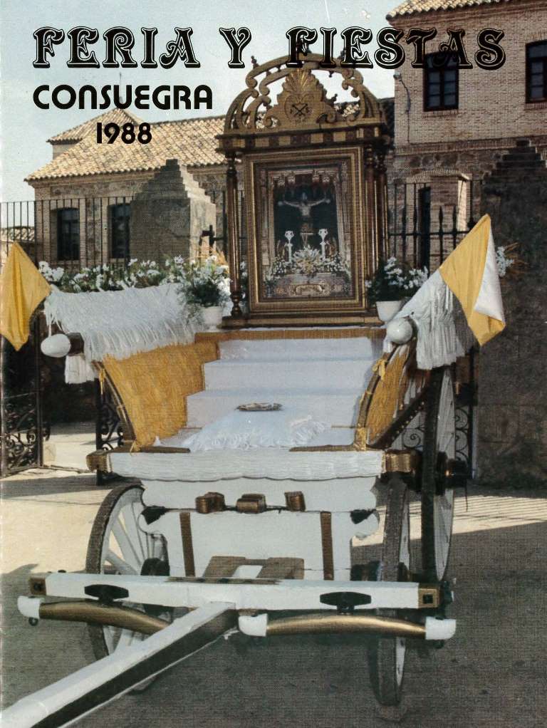 Fiestas patronales en honor al Santísimo Cristo de la Veracruz 1988 Consuegra